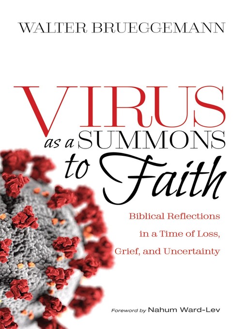 Title details for Virus as a Summons to Faith by Walter Brueggemann - Available